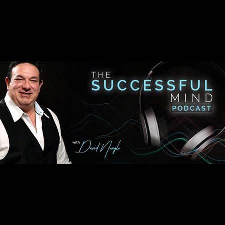 David Neagle’s The Successful Mind Podcast